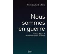 Nous sommes en guerre - Pierre Douillard-Lefevre - Grevis - broché - Essai