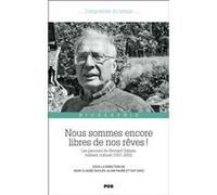 Nous sommes encore libres de nos rêves ! Alain Faure (Editeur général), Jean-Claude Duclos (Auteur), Jean-Claude Duclos (Editeur général), Guy Saez (Editeur général)