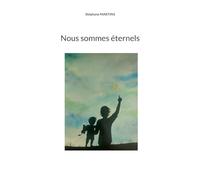 Nous sommes éternels