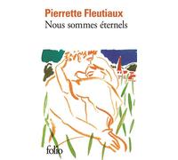 Nous sommes éternels - Pierrette Fleutiaux - Gallimard - Poche - Roman