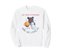 Nous Sommes étranges et Nous adorons ça (Funny Monster Graphic) Sweatshirt