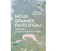 Nous sommes faits d'eau - Simon Porcher - Les Corps Conducteurs - broché - Essai