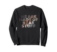 Nous sommes faits d'étoiles Sweatshirt