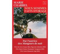 Nous sommes faits d'orage Marie Charrel (Auteur)