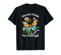 Nous sommes faits pour changer les papillons inspirants et confiants T-Shirt