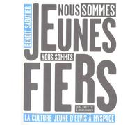 Nous sommes jeunes, nous sommes fiers: La culture jeune d'Elvis à MySpace