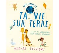 Oliver Jeffers – Nous sommes là – Livre de naissance pour petits humains – Relié