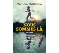 Nous sommes là - Michael Marshall - Bragelonne - Poche - Roman