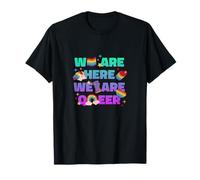 Nous sommes là - Nous sommes queer T-Shirt