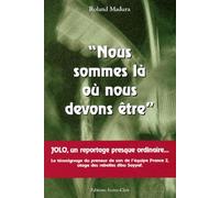 Nous Sommes Là Où Nous Devons Être - Jolo, Un Reportage Presque Ordinaire