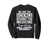 Nous Sommes la Science Derrière la Médecine Fierté Sweatshirt