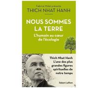 Nous Sommes La Terre - L'humain Au Coeur De L'écologie