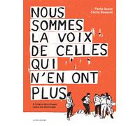Nous sommes la voix de celles qui n'en ont plus – Actes Sud