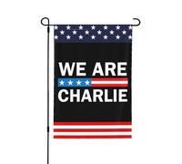 Nous sommes le héros du drapeau de jardin Charlie Kirk Drapeaux Charlie Kirk pour l'extérieur 12x18 pouces Décorations