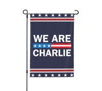 Nous sommes le héros du drapeau de jardin Charlie Kirk Drapeaux Charlie Kirk pour l'extérieur 12x18 pouces Décorations de panneau de jardin patriotiques double face