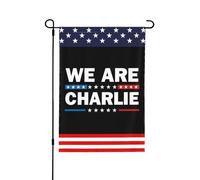 Nous sommes le héros du drapeau de jardin Charlie Kirk Drapeaux Charlie Kirk pour l'extérieur 12x18 pouces Décorations de panneau de jardin patriotiques double face