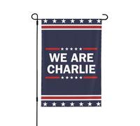 Nous sommes le héros du drapeau de jardin Charlie Kirk Drapeaux Charlie Kirk pour l'extérieur 12x18 pouces Décorations de panneau de jardin patriotiques double face