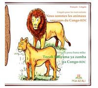 Nous sommes les animaux sauvages du congo rdc: lingala pour les tout petits enfants