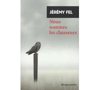 Nous sommes les chasseurs