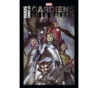 Nous sommes les Gardiens de la Galaxie