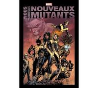 Nous Sommes Les Nouveaux Mutants