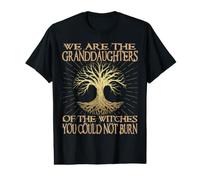 Nous Sommes Les Petites-Filles des sorcières Que tu ne pouvais Pas brûler T-Shirt Graphique avec Valeur