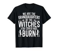 Nous Sommes Les Petites-Filles des sorcières Que Vous ne pouviez Pas brûler T-Shirt Graphique avec Valeur, Homme, Noir, L