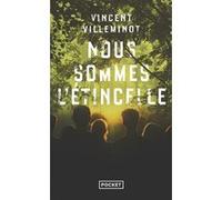 Nous sommes l'étincelle Vincent Villeminot (Auteur)