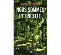 Nous sommes l'étincelle - Vincent Villeminot - Pocket Jeunesse - Poche - Roman adolescent