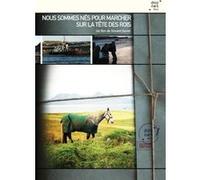 Nous sommes nés pour marcher sur la tête des rois - DVD G