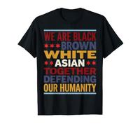 Nous Sommes Noirs, Bruns, Blancs, asiatiques, Ensemble, Humains, antifascisme T-Shirt Graphique avec Valeur