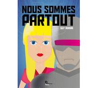 Nous sommes partout - Adrian Guy - Publishroom - broché - Roman