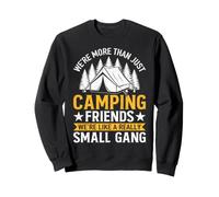 Nous Sommes Plus Que de Simples Amis du Camping, Nous Sommes comme Une Vraie SMA Sweatshirt