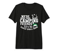 Nous Sommes Plus Que des Amis du Camping T-Shirt Haut de Gamme