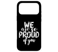 Nous Sommes si Fiers de Vous, de Votre Famille, de nos Amis et de nos Fans Coque pour iPhone 17 Pro Max