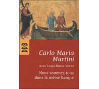 Nous sommes tous dans la même barque - Carlo Maria Martini - Desclée De Brouwer - broché - Essai