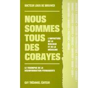 Nous sommes tous des cobayes