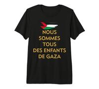 Nous Sommes Tous des Enfants de Gaza Pro Palestine activiste T-Shirt Haut de Gamme