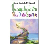 Nous sommes tous des êtres multidimensionnels - Christian Tal Schaller - Testez - broché - Essai