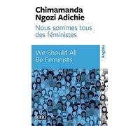 Nous sommes tous des féministes / We should all be feminists Edition bilingue français-anglais - Chimamanda Ngozi Adichie - Gallimard - Poche - Méthode de langue