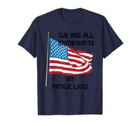 Nous Sommes Tous des Immigrants sur Les Terres autochtones T-Shirt