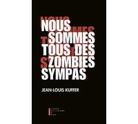 Nous Sommes Tous des Zombies Sympas