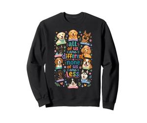 Nous Sommes Tous différents, Aucun d'entre Nous n'est Moins sensibilisé à l'Autisme Sweatshirt