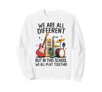 Nous Sommes Tous différents, mais dans Cette école, Nous jouons Tous Sweatshirt
