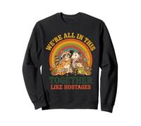 Nous Sommes Tous Ensemble comme des otages Funny Animal Retro 3 Sweatshirt