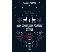 Nous sommes tous poussière d'étoile