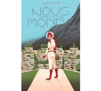 Nous sommes tout un monde Justine Augier (Auteur)