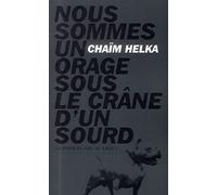 Nous sommes un orage sous le crâne d'un sourd (0000)