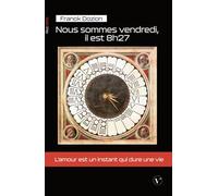 Nous sommes vendredi, il est 8h27
