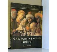 Nous sommes venus l'adorer